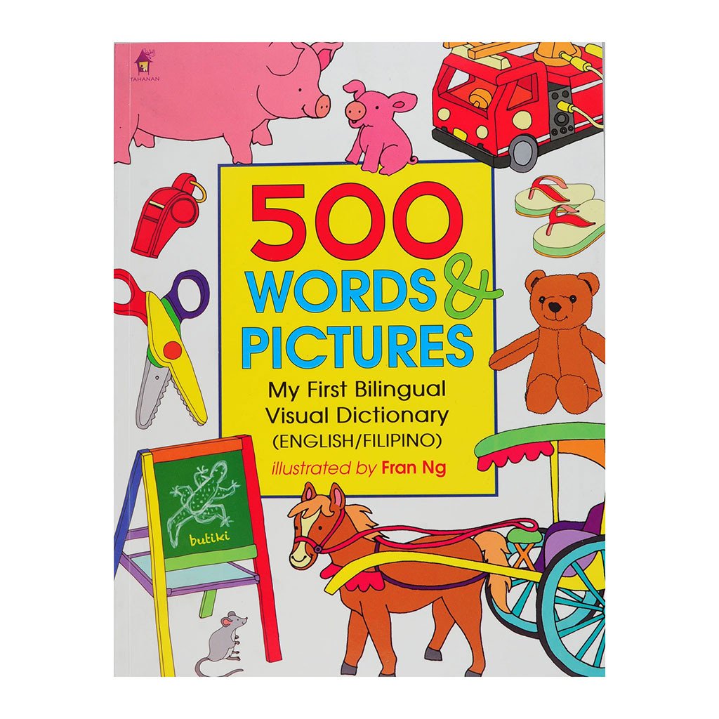 500-words-and-pictures-my-1st-bilingual-visual-dictionary-filipino-e